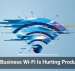 Weak Business Wi-Fi Is Hurting Productivity