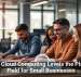 How Cloud Computing Levels the Playing Field for Small Businesses