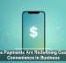 Mobile Payments Are Redefining Customer Convenience in Business