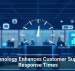Technology Enhances Customer Support Response Times