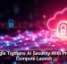 Google Tightens AI Security With Private Compute Launch