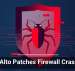 Palo Alto Patches Firewall Crash Bug