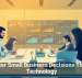 Smarter Small Business Decisions Through Technology