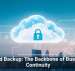 Cloud Backup: The Backbone of Business Continuity
