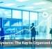 CRM Systems: The Key to Organized Growth